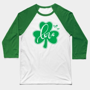 Shamrock Love- St. Patrick's Day Clover Baseball T-Shirt